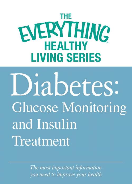 Cover of the book Diabetes: Glucose Monitoring and Insulin Treatment by Adams Media, Adams Media