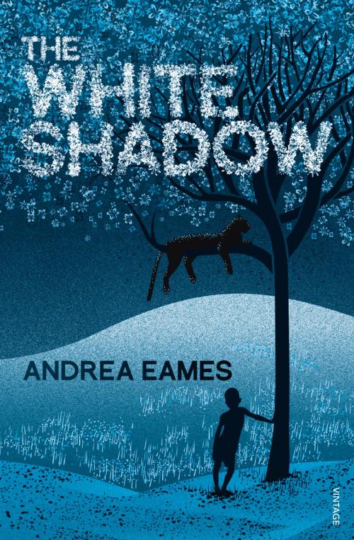 Cover of the book The White Shadow by Andrea Eames, Random House