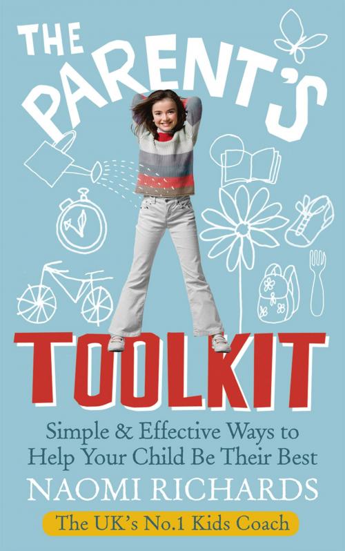 Cover of the book The Parent's Toolkit by Naomi Richards, Ebury Publishing