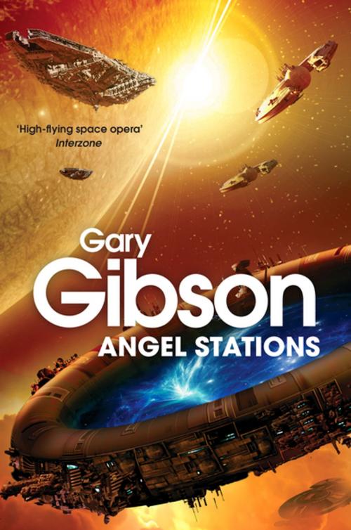 Cover of the book Angel Stations by Gary Gibson, Pan Macmillan