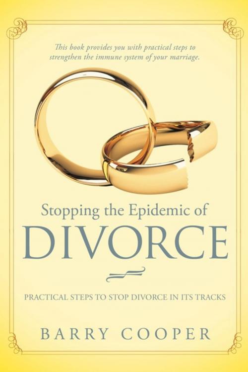 Cover of the book Stopping the Epidemic of Divorce by Barry Cooper, WestBow Press