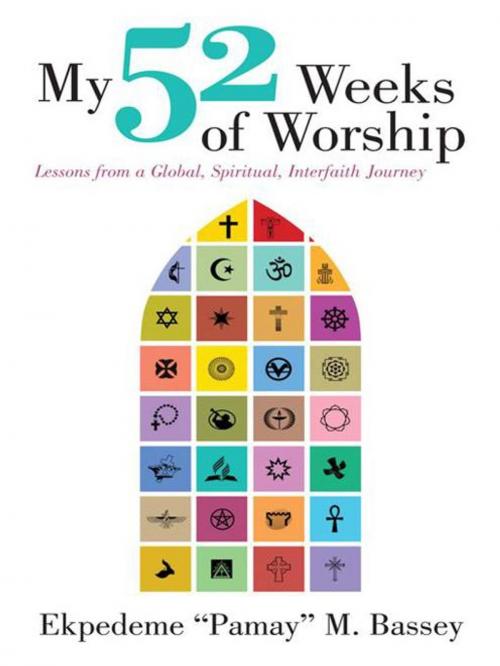 Cover of the book My 52 Weeks of Worship by Ekpedeme M. Bassey, Balboa Press