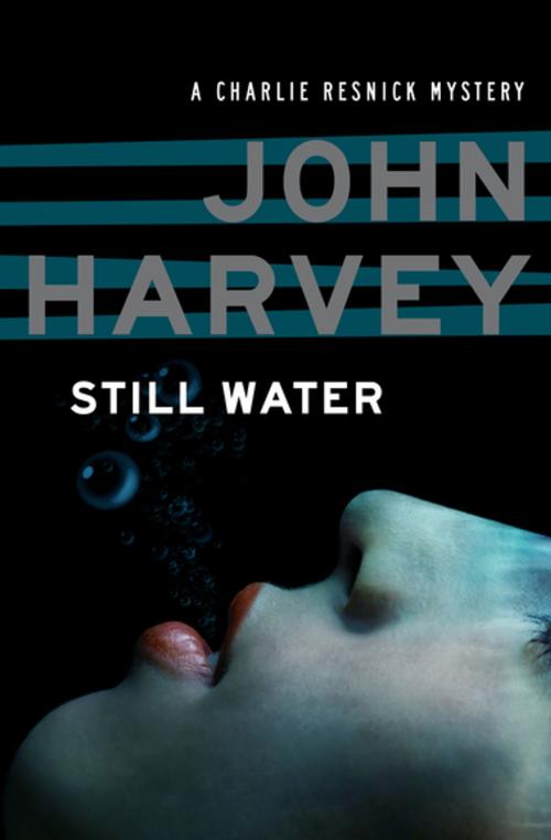 Cover of the book Still Water by John Harvey, MysteriousPress.com/Open Road