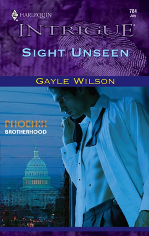 Cover of the book Sight Unseen by Gayle Wilson, Harlequin