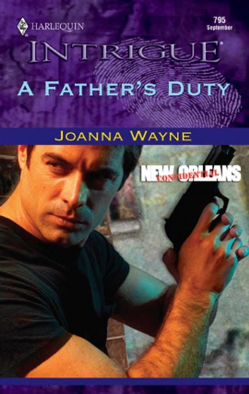 Cover of the book A Father's Duty by Joanna Wayne, Harlequin