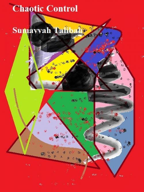 Cover of the book Chaotic Control by Sumayyah Talibah, Sumayyah Talibah