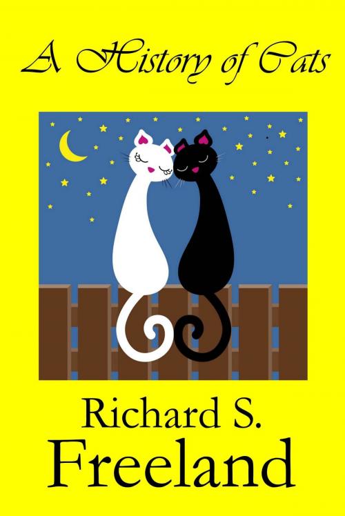 Cover of the book A History of Cats by Richard Freeland, Richard Freeland