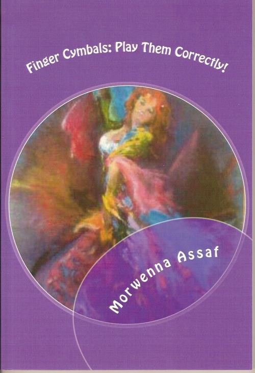 Cover of the book Finger Cymbals: Play Them Correctly by Morwenna Assaf, Morwenna Assaf