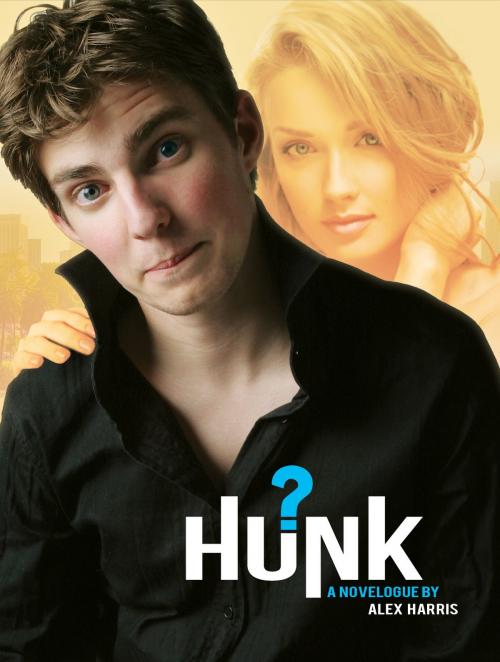 Cover of the book HUNK by Alex Harris, Alex Harris