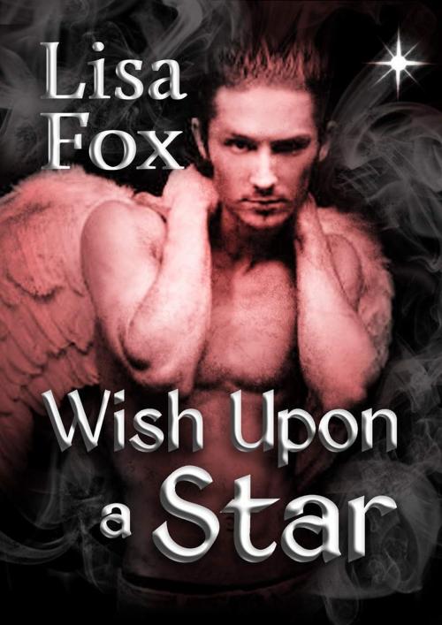 Cover of the book Wish Upon a Star by Lisa Fox, Lisa Fox