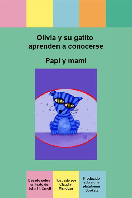 Cover of the book Olivia y su gatito aprenden a conocerse by Bookata, LLC, Bookata, LLC