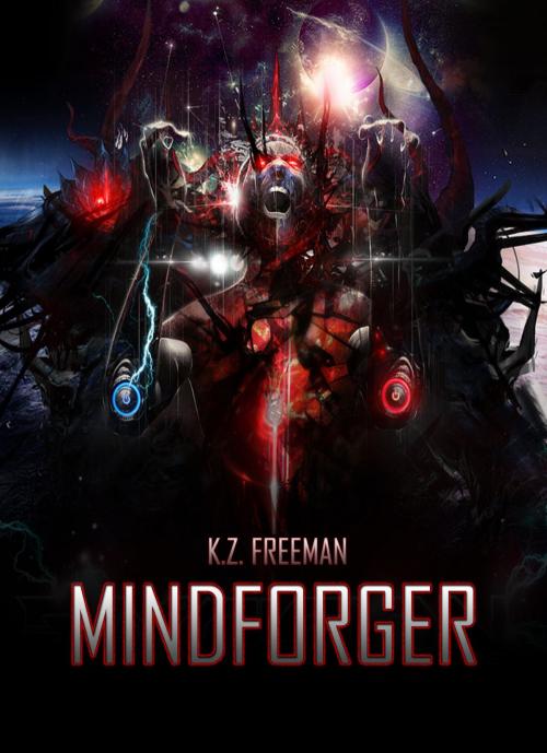 Cover of the book Mindforger by K.Z. Freeman, K.Z. Freeman