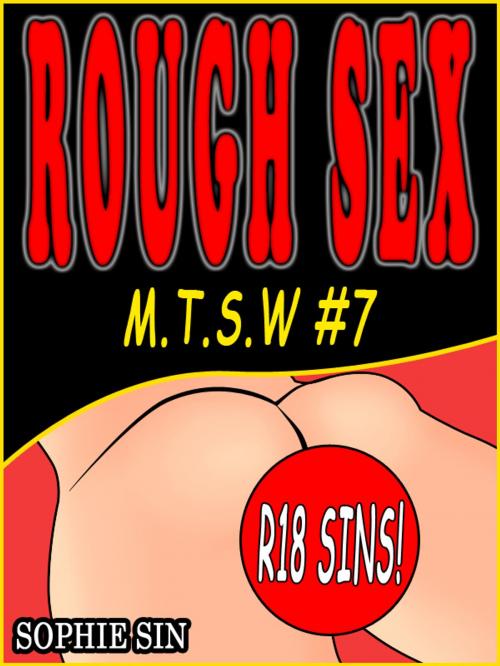 Cover of the book Minny The Sex Witch #7: Rough Sex "R18 Sins" [Erotic Content] by Sophie Sin, Lunatic Ink Publishing