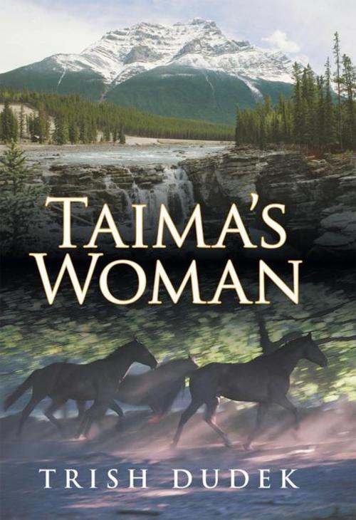 Cover of the book Taima's Woman by Trish Dudek, iUniverse