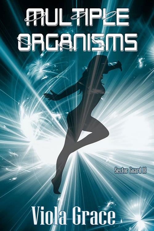 Cover of the book Multiple Organisms by Viola Grace, eXtasy Books Inc