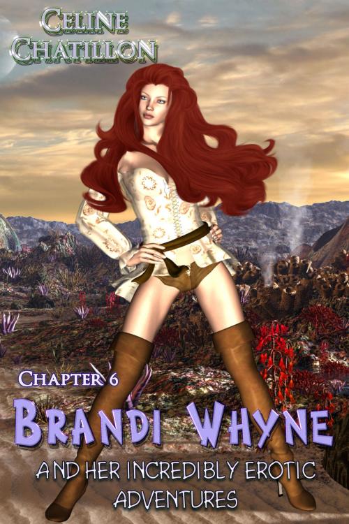 Cover of the book Brandi Whyne 6 by Celine Chatillon, eXtasy Books Inc