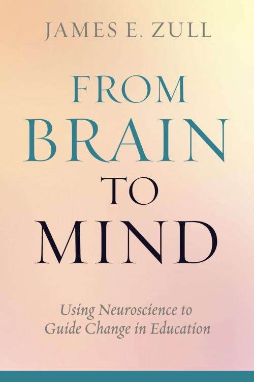 Cover of the book From Brain to Mind by James E. Zull, Stylus Publishing