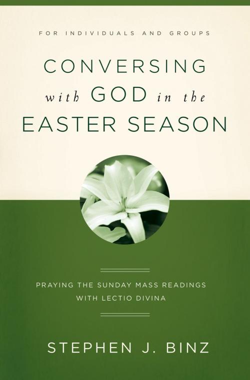 Cover of the book Conversing with God in the Easter Season by Stephen J. Binz, The Word Among Us Press