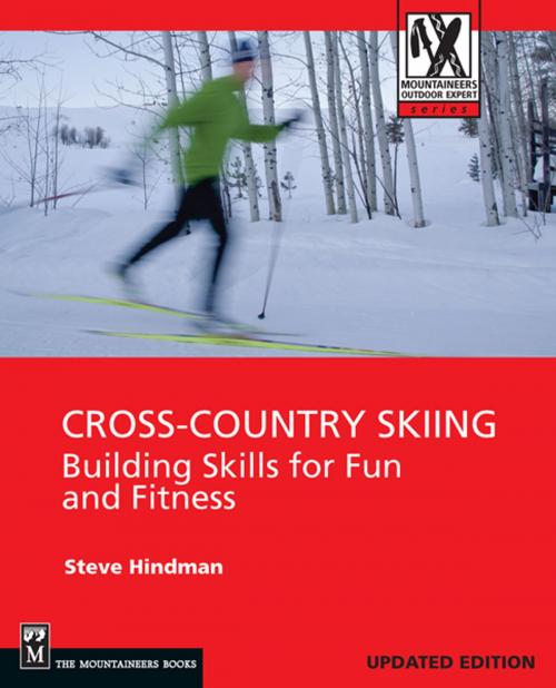 Cover of the book Cross Country Skiing by Steve Hindman, The Mountaineers Books