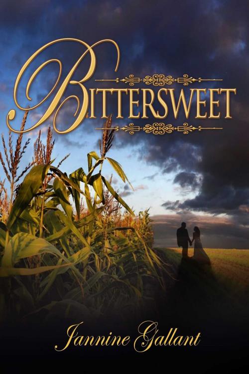 Cover of the book Bittersweet by Jannine Gallant, Whiskey Creek Press