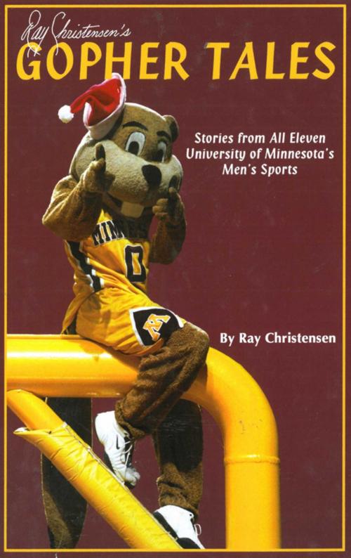 Cover of the book Ray Christensen's Gopher Tales by Ray Christensen, Sports Publishing