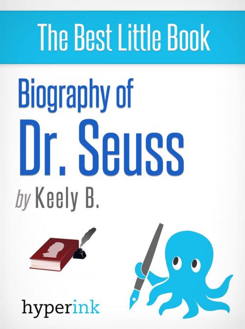 Cover of the book Dr. Seuss: The Mind Behind the Madness by Keely B., Hyperink