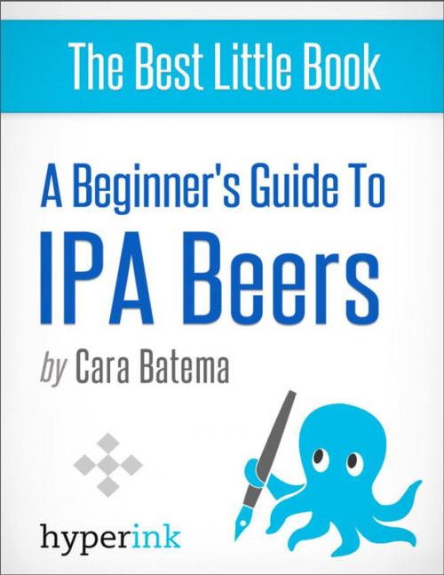 Cover of the book The Best IPA Beers by Cara  Batema, Hyperink