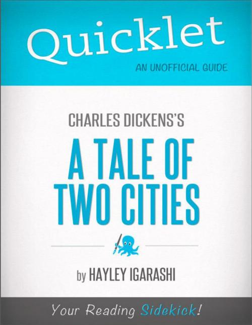 Cover of the book Quicklet on Charles Dickens' A Tale of Two Cities (CliffNotes-like Summary) by Hayley  Igarashi, Hyperink