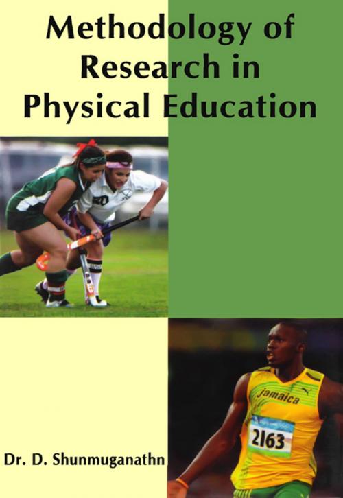 Cover of the book Methodology of Research in Physical Education by Dr. D. Shunmuganathn, Sports Publisher