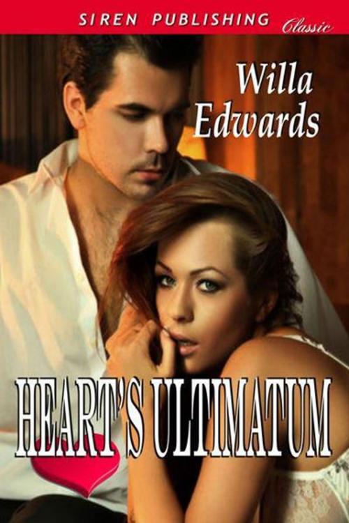 Cover of the book Heart's Ultimatum by Edwards, Willa, Siren-BookStrand