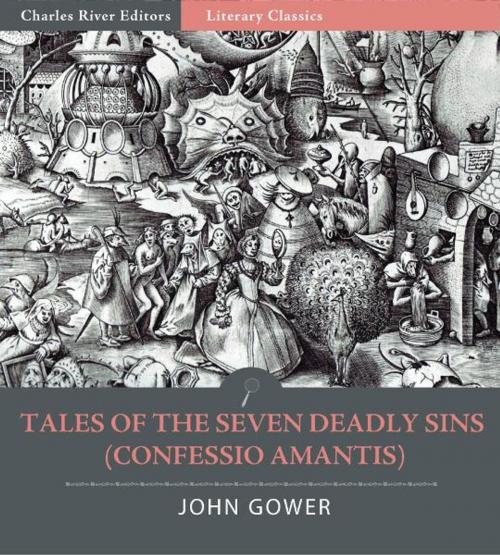 Cover of the book Tales of the Seven Deadly Sins (Confessio Amantis) by John Gower, Charles River Editors