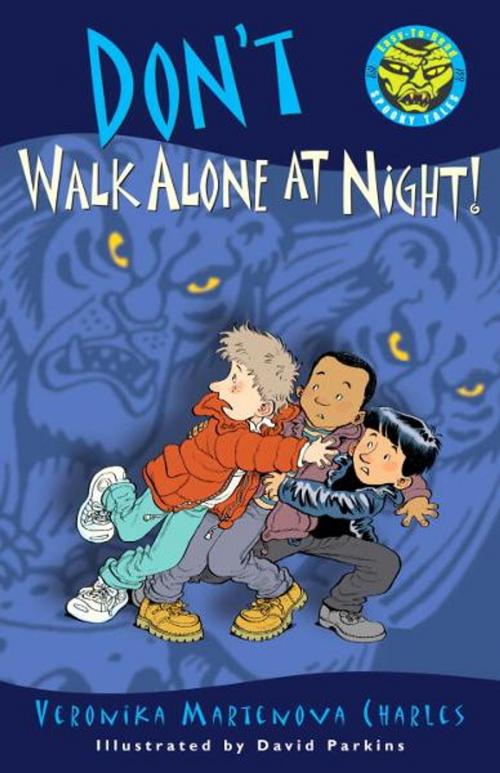 Cover of the book Don't Walk Alone at Night! by Veronika Martenova Charles, Tundra