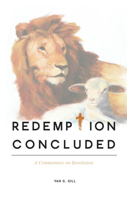 Cover of the book Redemption Concluded by Van G. Gill, FriesenPress