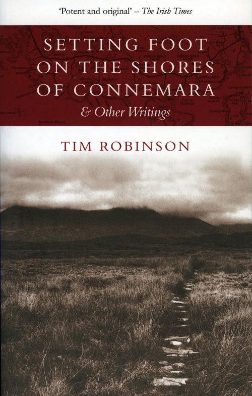 Cover of the book Setting Foot on the Shores of Connemara by Tim Robinson, The Lilliput Press