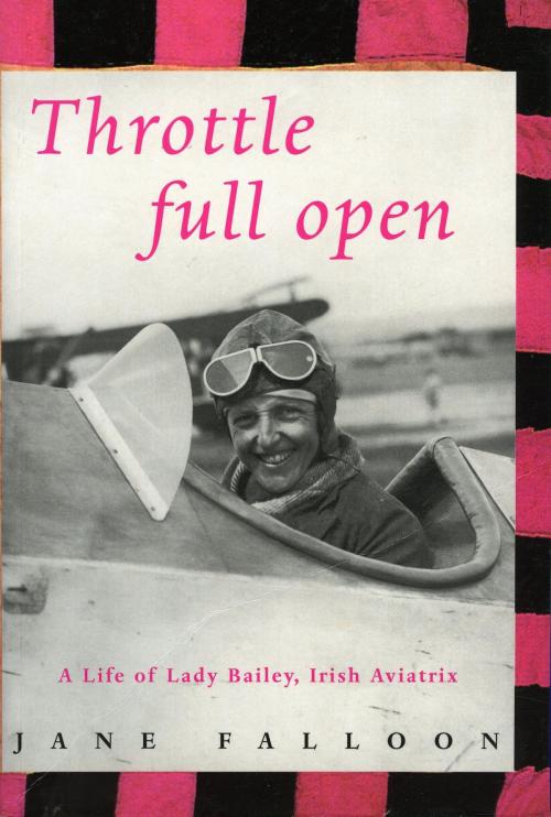 Cover of the book Throttle Full Open by Jane Falloon, The Lilliput Press