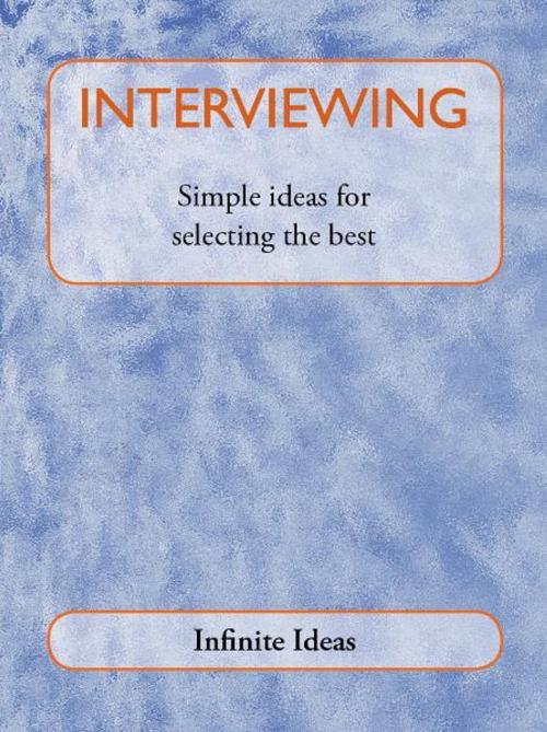 Cover of the book Interviewing by Infinite Ideas, Infinite Ideas