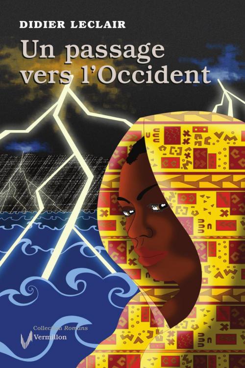 Cover of the book Un passage vers l'Occident by Didier Leclair, Les Éditions du Vermillon