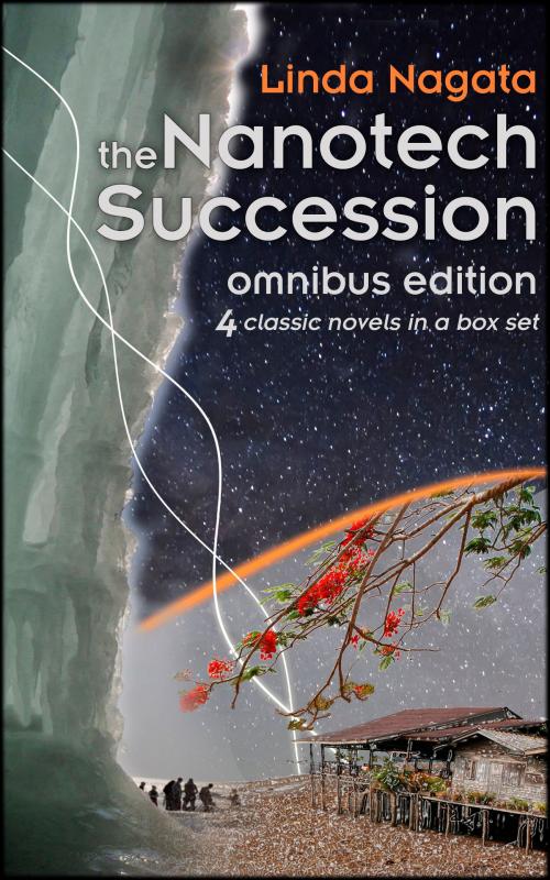 Cover of the book The Nanotech Succession Omnibus Edition by Linda Nagata, Mythic Island Press LLC