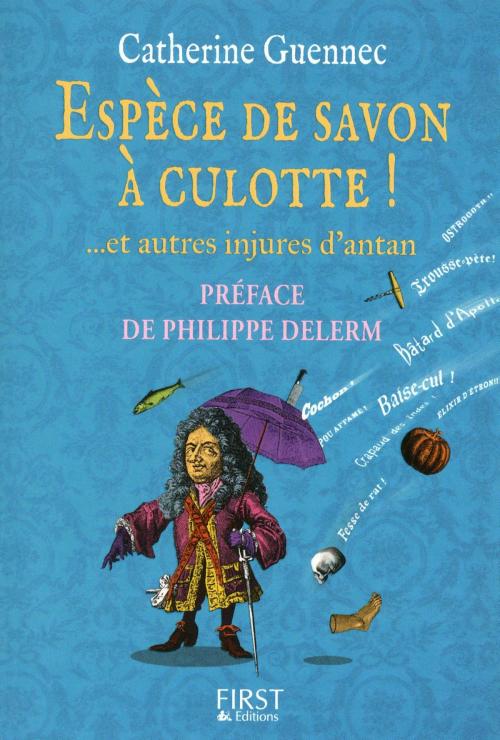 Cover of the book Espèce de savon à culotte ! by Catherine GUENNEC, edi8