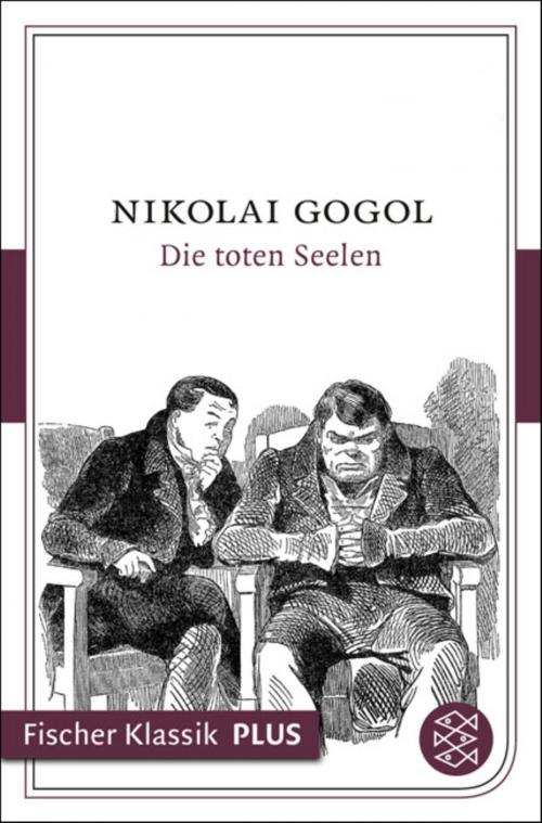 Cover of the book Die toten Seelen by Nikolai Gogol, FISCHER E-Books