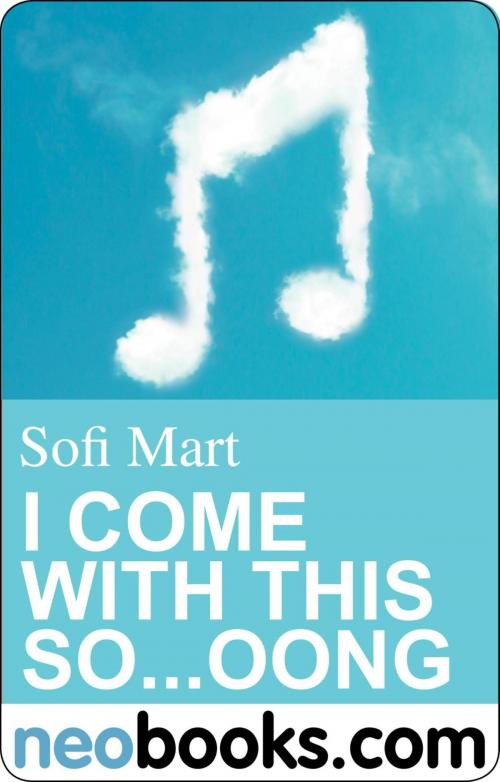 Cover of the book I come with this So....oong by Sofi Mart, Knaur eBook