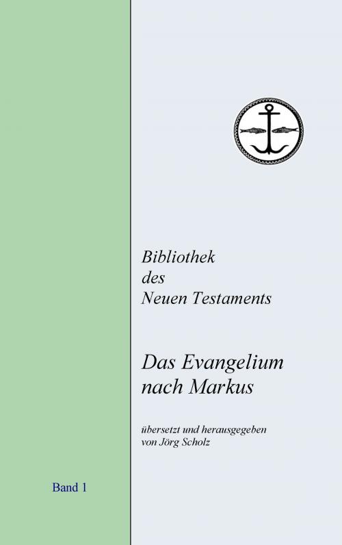 Cover of the book Das Evangelium nach Markus by , Books on Demand
