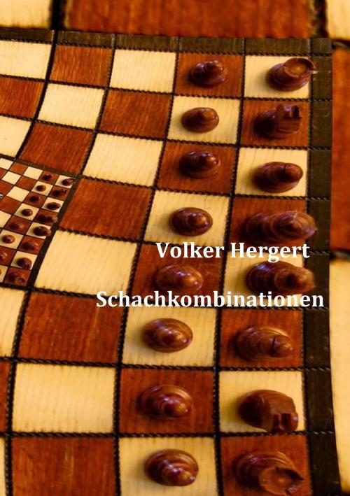 Cover of the book Schachkombinationen by Volker Hergert, Books on Demand