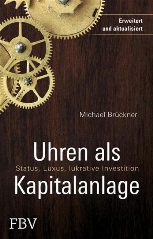 Cover of the book Uhren als Kapitalanlage by Michael Brückner, FinanzBuch Verlag