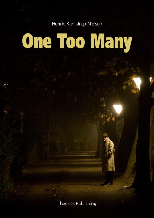 Cover of the book One Too Many by Henrik Kamstrup-Nielsen, Henrik Kamstrup-Nielsen