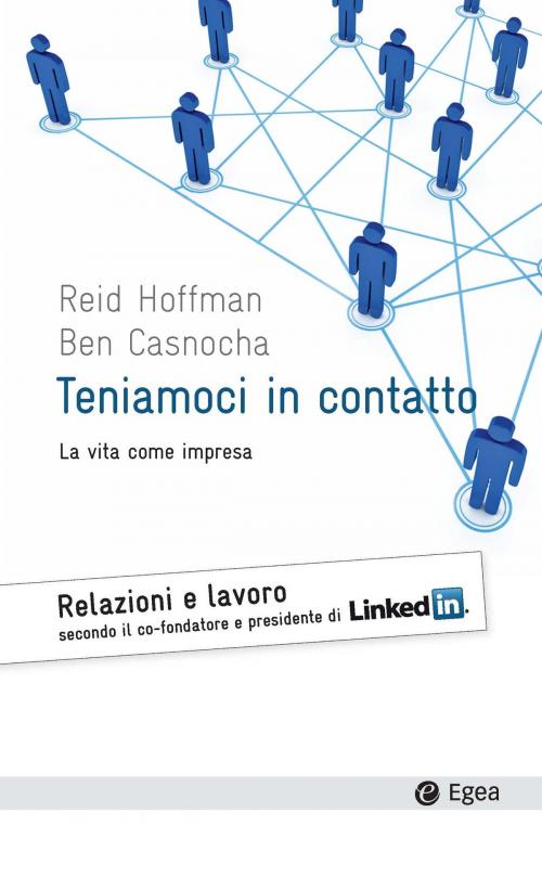 Cover of the book Teniamoci in contatto by Reid Hoffman, Ben Casnocha, Egea