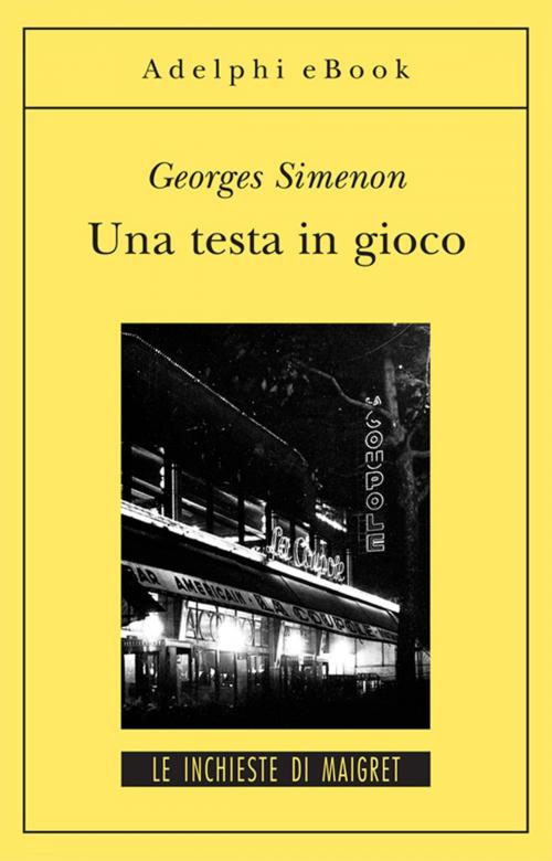 Cover of the book Una testa in gioco by Georges Simenon, Adelphi