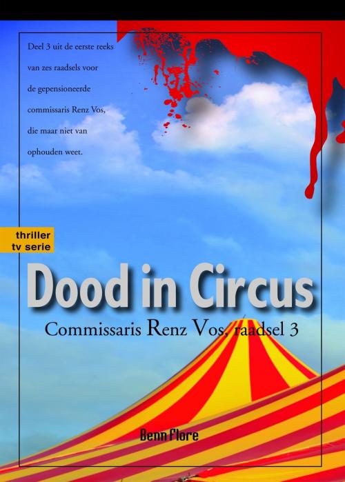 Cover of the book Dood in Circus, raadsel 3: Nederlands by Benn Flore, Benn Flore