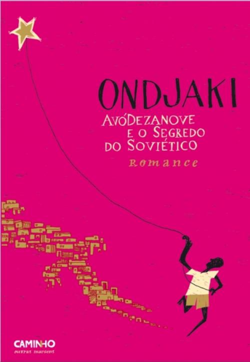 Cover of the book AvóDezanove e o Segredo do Soviético by ONDJAKI, CAMINHO