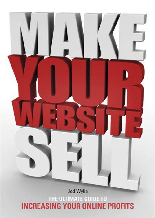 Cover of the book Make Your Website Sell by Jed Wylie, Marshall Cavendish International